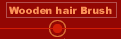 Wooden hair Brush