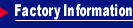 Factory Information